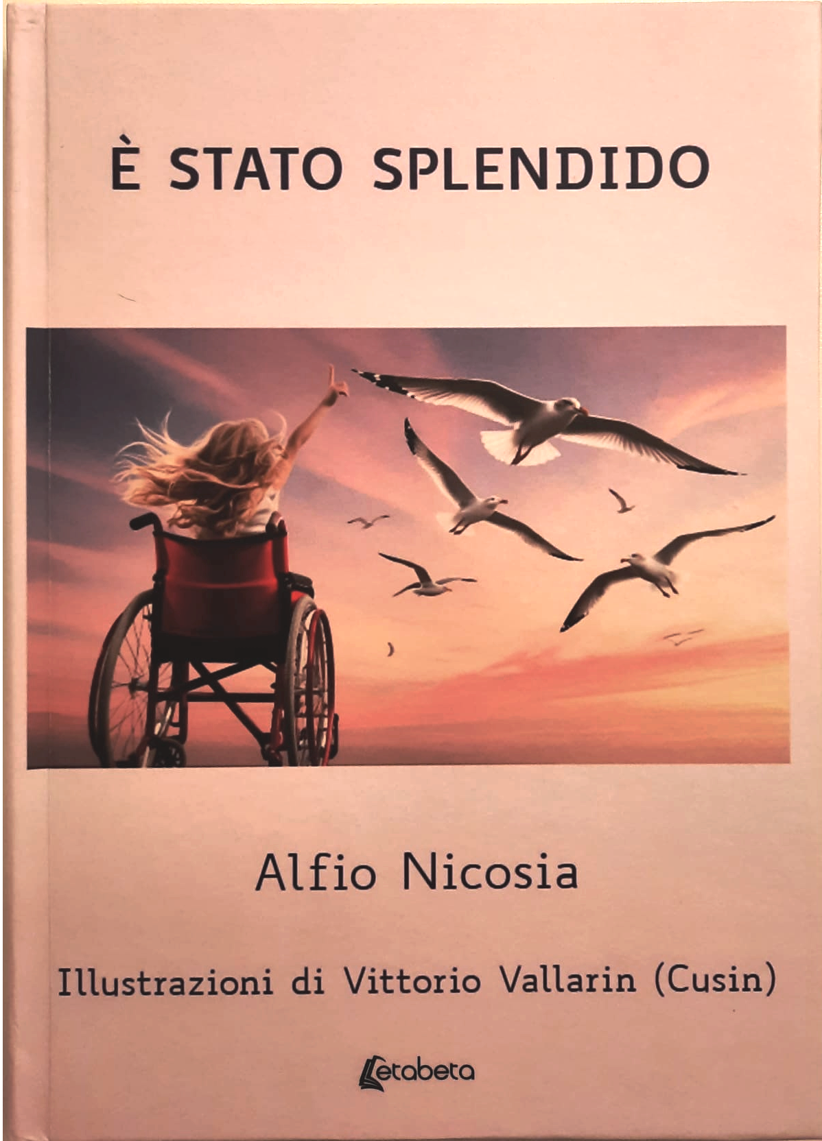 È stato splendido